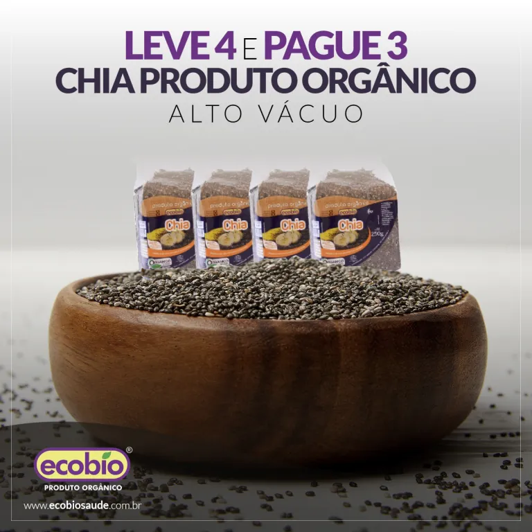 Leve 4 e pague 3 - Chia Produto Orgânico Alto Vácuo